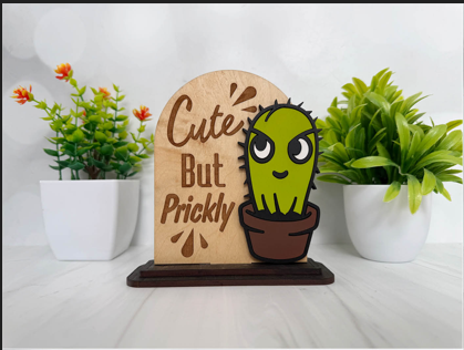 Cute But Prickly – Sassy Cactus Wooden Sign