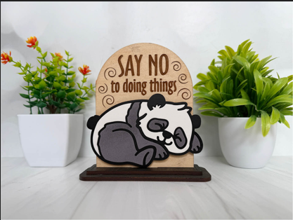 Say No to Doing Things – Lazy Panda Wooden Sign