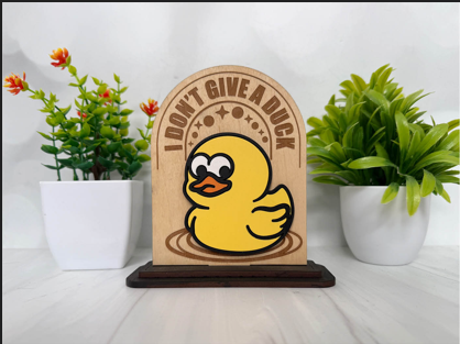 I Don't Give a Duck – Rubber Duck Wooden Sign