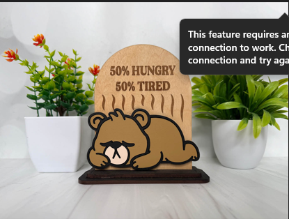 50% Hungry 50% Tired – Sleepy Bear Wooden Sign