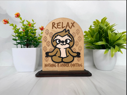 Relax Nothing Is Under Control – Zen Sloth Wooden Sign