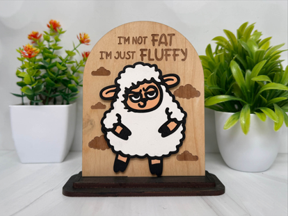 I'm Not Fat I'm Just Fluffy – Confident Sheep Wooden Sign